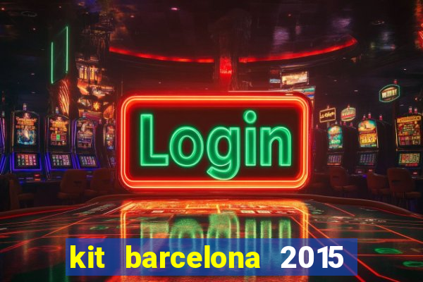 kit barcelona 2015 dls 19